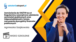 Zamówienia do 130/170 tys zł Regulaminy wewnętrzne udzielania zamówień publicznych oraz Odpowiedzialność z tytułu naruszenia dyscypliny finansów publicznych