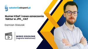 Numer KSeF i nowe oznaczenia faktur w JPK_VAT