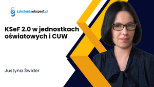 KSeF 2.0 w jednostkach oświatowych i CUW