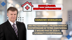 Jak przygotować i przeprowadzić postępowanie w trybie zamówienia z wolnej ręki w 2026 r. - schematy postępowania