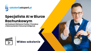 Specjalista AI w Biurze Rachunkowym - Jak Budować Efektywne Procesy i Procedury z Wykorzystaniem Sztucznej Inteligencji.